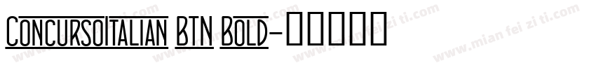 ConcursoItalian BTN Bold字体转换